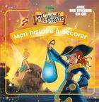 Couverture du livre « Clochette fée pirate t.5 ; mon histoire à décorer » de Disney aux éditions Disney Hachette