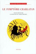 Couverture du livre « Le symptôme-charlatan » de Judith Miller aux éditions Seuil