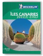 Couverture du livre « Le guide vert week-end ; Canaries (édition 2012) » de Collectif Michelin aux éditions Michelin