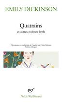 Couverture du livre « Quatrains et autres poèmes brefs » de Emily Dickinson aux éditions Gallimard