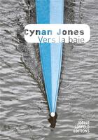 Couverture du livre « Vers la baie » de Cynan Jones aux éditions Joelle Losfeld