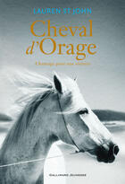 Couverture du livre « Cheval d'orage t.2 » de Lauren St John aux éditions Gallimard Jeunesse