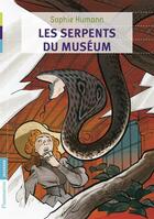 Couverture du livre « Les serpents du muséum » de Sophie Humann aux éditions Flammarion