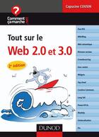Couverture du livre « Tout sur le web 2.0 & 3.0 (2e édition) » de Capucine Cousin aux éditions Dunod