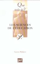 Couverture du livre « Les sciences de l'education (10e ed) qsj 1645 (10e édition) » de Gaston Mialaret aux éditions Que Sais-je ?