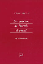 Couverture du livre « Les émotions de darwin à freud » de Liliane Maury aux éditions Puf