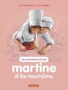 Couverture du livre « Martine et les marmitons » de Delahaye Gilbert et Marlier Marcel aux éditions Casterman