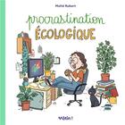 Couverture du livre « Procrastination écologique » de Maite Robert aux éditions Dargaud
