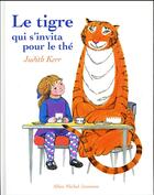Couverture du livre « Le tigre qui s'invita pour le thé » de Kerr Judith aux éditions Albin Michel