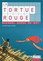 Couverture du livre « La tortue rouge de Michael Dudok de Witt » de Xavier Kawa-Topor aux éditions Reseau Canope