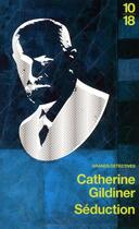 Couverture du livre « Séduction » de Catherine Gildiner aux éditions 10/18