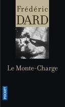 Couverture du livre « Le monte-charge » de Frederic Dard aux éditions Pocket