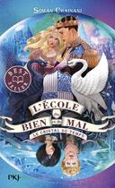 Couverture du livre « L'école du bien et du mal Tome 5 : le cristal du temps » de Soman Chainani aux éditions Pocket Jeunesse