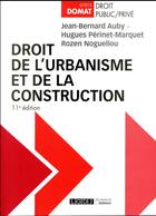 Couverture du livre « Droit de l'urbanisme et de la construction (11e édition) » de Jean-Bernard Auby et Hugues Perinet-Marquet et Rozen Noguellou aux éditions Lgdj