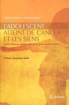 Couverture du livre « L'adolescent atteint de cancer et les siens » de Dauchy/Razavi aux éditions Springer