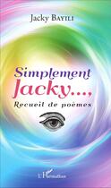 Couverture du livre « Simplement Jacky » de Jacky Bayili aux éditions L'harmattan