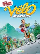 Couverture du livre « Les Vélo Maniacs t.4 : avec Richard Virenque » de Richard Virenque et Alain Julie et Jean-Luc Garrera aux éditions Bamboo