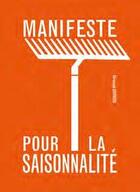 Couverture du livre « Manifeste pour la saisonnalité » de Chapacou Veronique aux éditions Epure