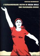 Couverture du livre « L'extraordinaire destin de Milda Bulle ; une pasionaria rouge » de Christian Bromberger aux éditions Creaphis