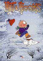 Couverture du livre « Matt et Higgings t.3 » de Francois Roussel aux éditions Max Milo