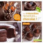 Couverture du livre « Mes irrésistibles recettes au chocolat » de Marie Chioca aux éditions Terre Vivante