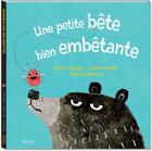 Couverture du livre « Une petite bête bien embêtante » de Nathalie Merluzzi et Patricia Hegarty et Saldana Carmen aux éditions Kimane