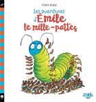 Couverture du livre « Les aventures d'Émile le mille-pattes » de Tony Ross aux éditions Little Urban