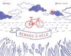 Couverture du livre « Renard à vélo » de Fibretigre et Floriane Ricard aux éditions Rue De L'echiquier