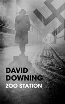 Couverture du livre « Zoo station » de David Downing aux éditions Mon Poche