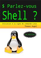 Couverture du livre « Parlez-vous Shell ? » de Thomas Hugel aux éditions Iggybook