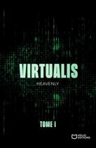 Couverture du livre « Virtualis Tome 1 » de Heavenly aux éditions Hello Editions