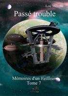 Couverture du livre « Passé trouble » de Lou Morens aux éditions Thebookedition.com