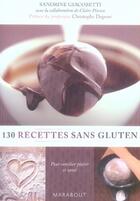 Couverture du livre « 130 recettes sans gluten » de Giacobetti-S+Pinson- aux éditions Marabout