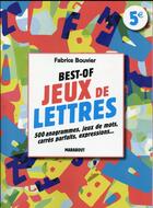 Couverture du livre « Best-of jeux de lettres » de Fabrice Bouvier aux éditions Marabout