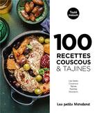 Couverture du livre « Les petits Marabout ; 100 recettes : couscous & tajines ; les bases, couscous, tajines, pastillas, douceurs » de  aux éditions Marabout