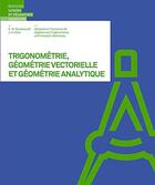Couverture du livre « Trigonométrie, géométrie vectorielle et géométrie analytique » de Earl W. Swokowski et Jeffrey A. Cole aux éditions Lep