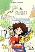 Couverture du livre « Rue des petits singes » de Agnes Laroche aux éditions Rageot