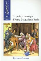 Couverture du livre « Petite chronique d anna magdalena bach » de Bach Anna Magda aux éditions Buchet Chastel