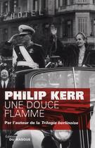 Couverture du livre « Une douce flamme » de Philip Kerr aux éditions Le Masque