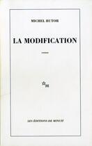 Couverture du livre « La modification » de Michel Butor aux éditions Minuit