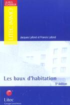 Couverture du livre « Les baux d'habitation ; 5e edition » de Jacques Lafond et Francis Lafond aux éditions Lexisnexis