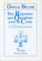 Couverture du livre « Oracle belline reponses aux questions avec la croix » de Viviane aux éditions Dauphin