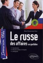 Couverture du livre « Immersion totale. le russe des affaires au quotidien » de Caux Pereverzeva aux éditions Ellipses