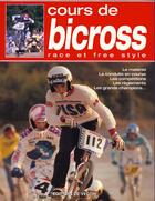 Couverture du livre « Le bicross » de Chantal Nicolas aux éditions De Vecchi