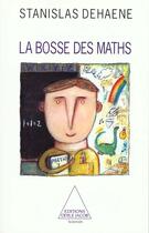 Couverture du livre « La Bosse Des Maths » de Dehaene-S aux éditions Odile Jacob