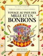 Couverture du livre « Le voyage au pays des mille et un bonbons » de Tordjman/Ceccarelli aux éditions Actes Sud