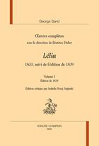 Couverture du livre « Lélia : 1833, suivi de l'édition de 1839 » de George Sand aux éditions Honore Champion