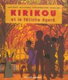 Couverture du livre « Kirikou Et Le Fetiche » de Ocelot-M aux éditions Milan