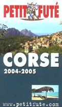 Couverture du livre « CORSE (édition 2004) » de Collectif Petit Fute aux éditions Le Petit Fute