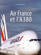 Couverture du livre « Air France et l'A380 » de Gerard Maoui aux éditions Cherche Midi